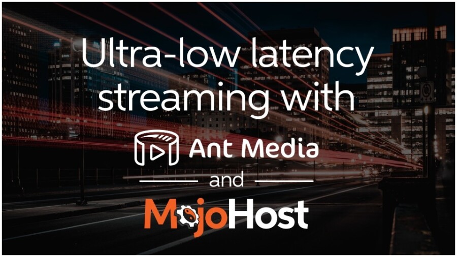 MojoHost, Ant Media Partner on Discounted Livestreaming Solution