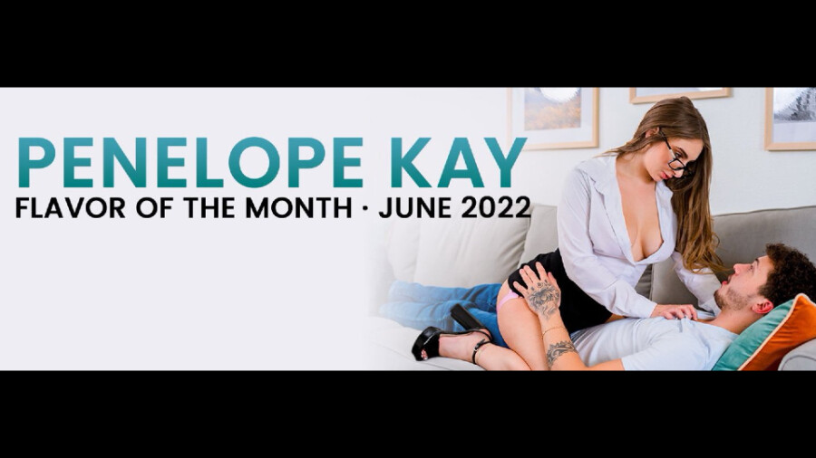 Penelope Kay Is NubilePorn’s ‘Flavor of the Month’ for June Penelope Kay Is NubilePorn’s ‘Flavor of the Month’ for June