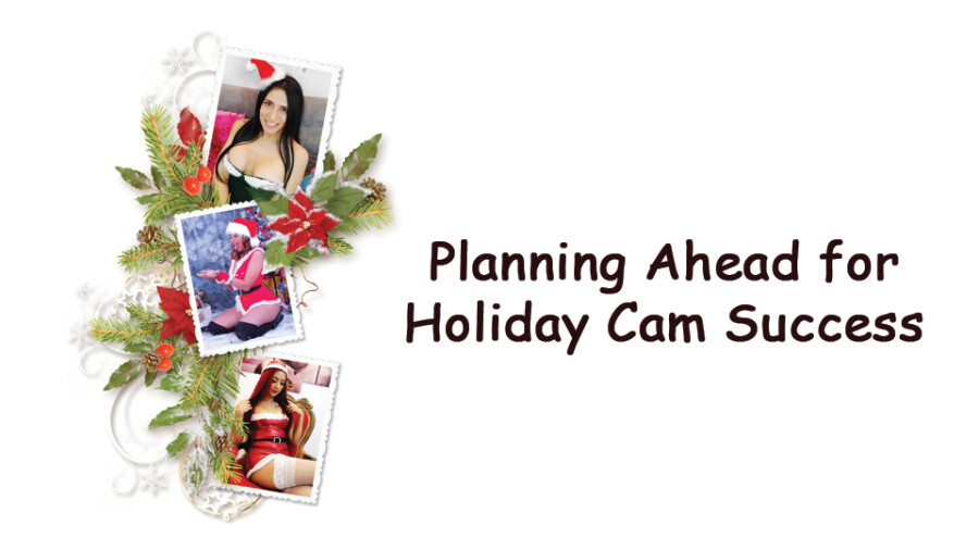 Planning Ahead for Holiday Cam Success