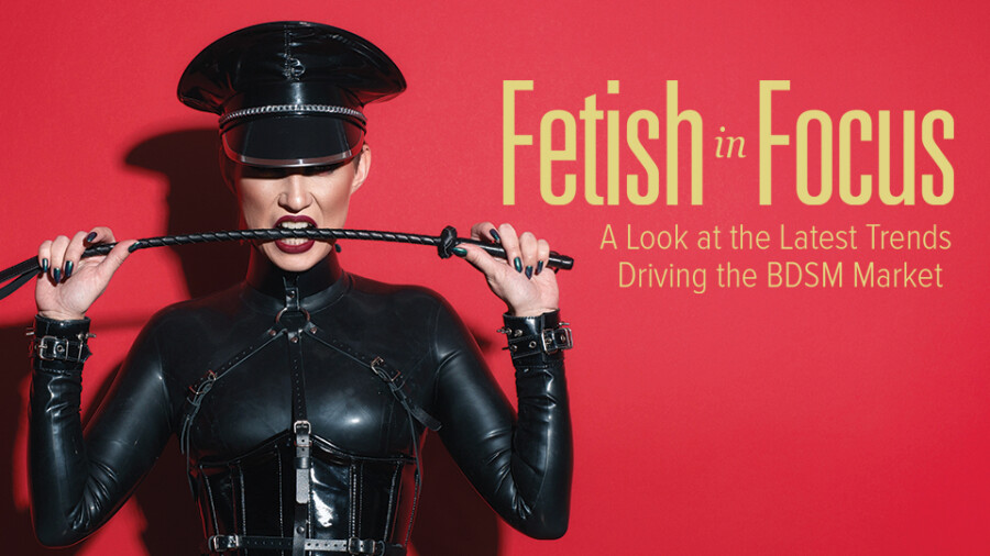 Fetish in Focus: A Look at the Latest Trends Driving the BDSM Market 