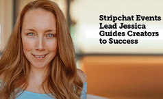 Stripchat's Jessica on Building Creator Success, One Step at a Time