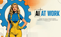 AI at Work: The Tools and Practices Powering Creativity, Commerce and Compliance