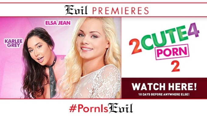 Evil Angel Premieres '2 Cute 4 Porn'