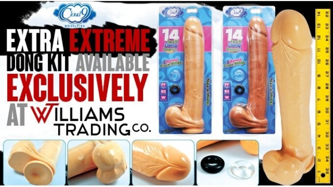 Williams Trading Adds Cloud 9 Extra Extreme Dong Kit 