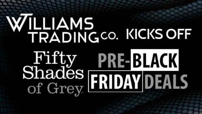Williams Trading to Launch Special for Fifty Shades Line