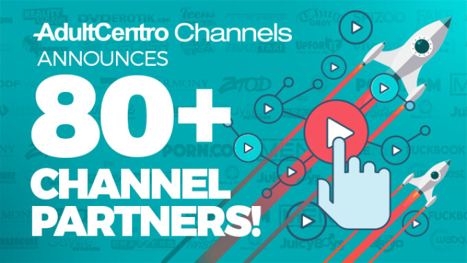 AdultCentro Channels Surpasses 80 Brand Partners