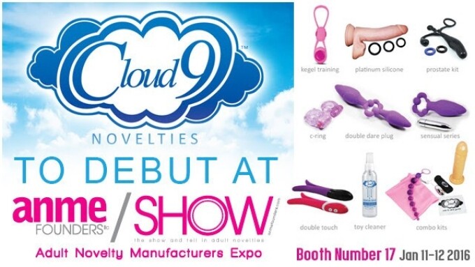 Cloud 9 Novelties to Debut at ANME