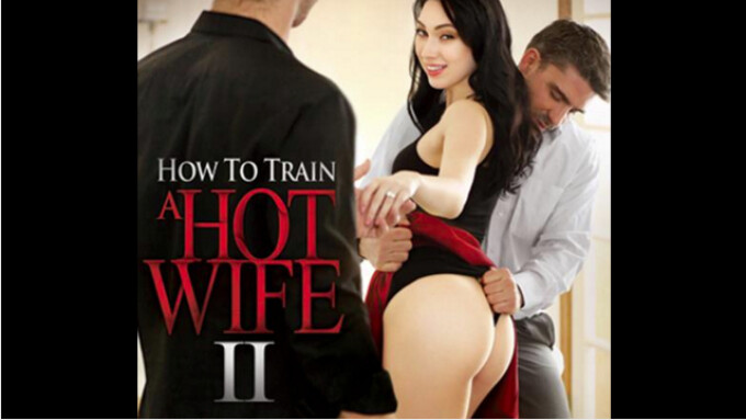 New Sensations Unveils 'How to Train a Hotwife 2'
