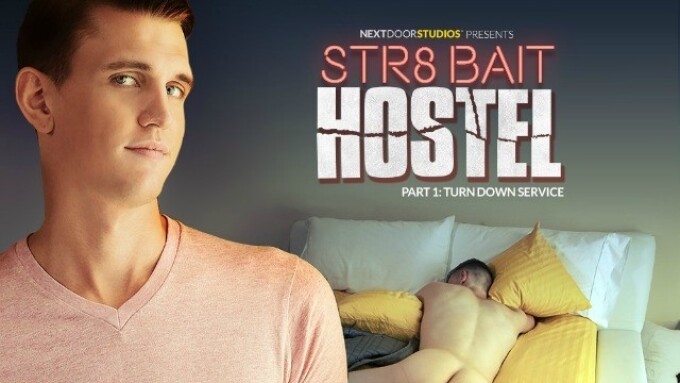 Next Door World to Debut 'Str8 Bait Hostel' Miniseries 