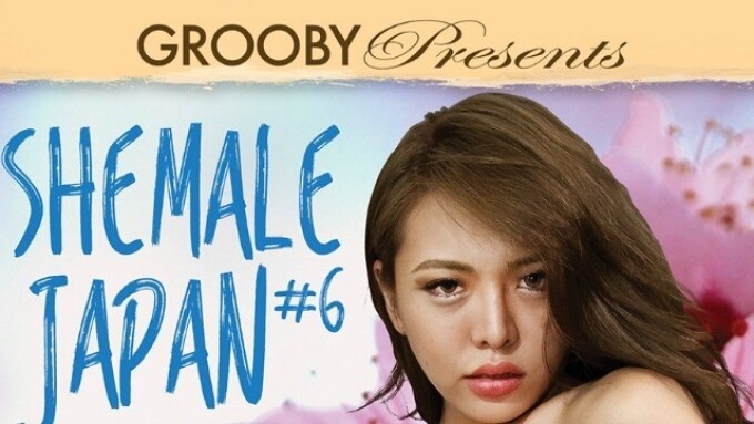 Grooby's 'Shemale Japan #6' Released on DVD