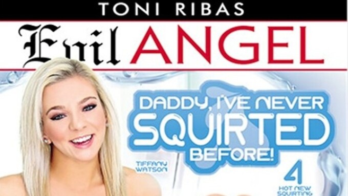 Evil Angel Toni Ribas Debut Reimagined Squirt Title Xbiz Com