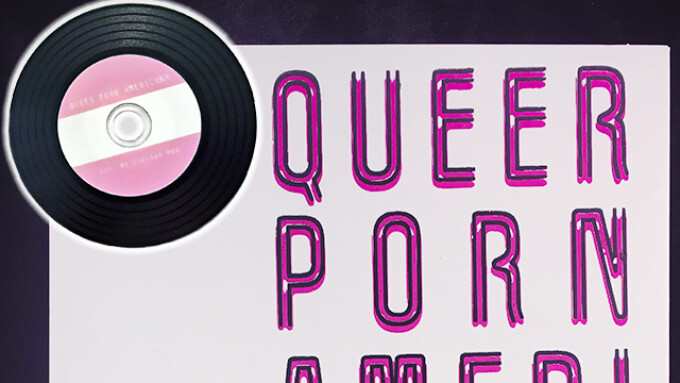 TroubleFilms Debuts Chelsea Poe's 'Queer Porn Americana'