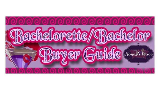 Honey's Place Releases 2017 Bachelorette Buyer's Guide