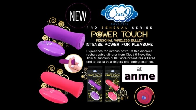 Cloud 9 Novelties Introduces New Power Touch Bullet at ANME