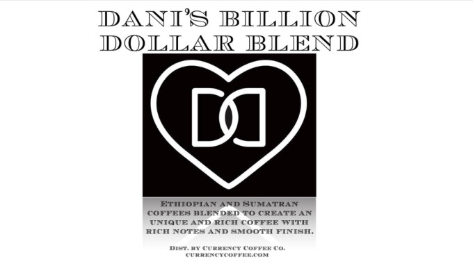 Dani Daniels Launches 'Billion Dollar' Coffee Blend