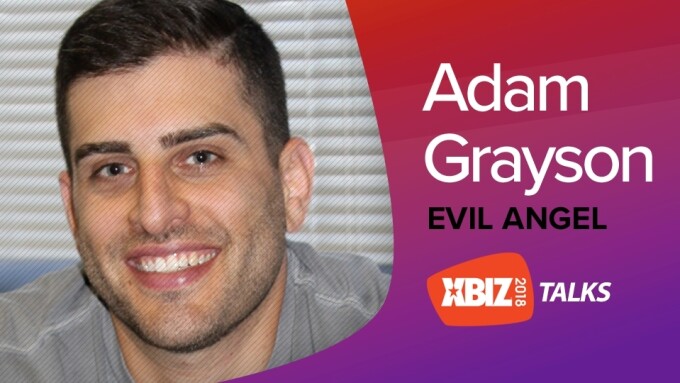 Evil Angel's Adam Grayson to Deliver 'XBIZ Talk'