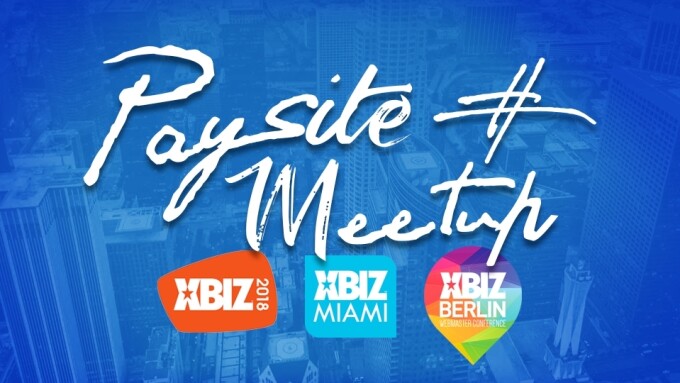 Paysite Meetup Expands to XBIZ Shows in L.A., Miami and Berlin