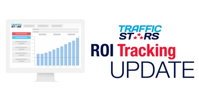 TrafficStars Unveils Major ROI Tracking Update
