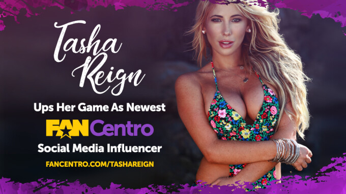 Tasha Reign Partners With FanCentro