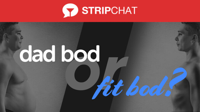 Stripchat Models Reveal Preference for 'Dad Bods' Over 'Fit Bods'