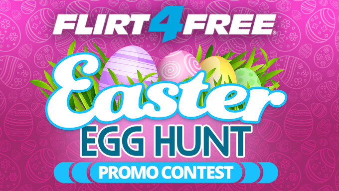 Flirt4Free Announces Annual Easter Egg Hunt