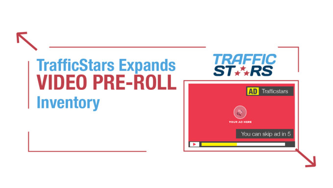 TrafficStars Expands Video Pre-Roll Inventory  
