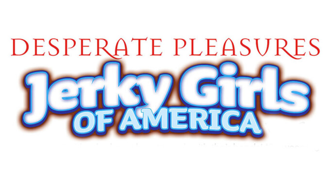 Desperate Pleasures Streets 'Jerky Girls of America 6'