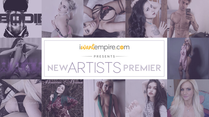 iWantEmpire Welcomes New Artists