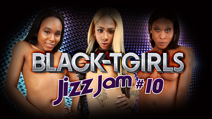 Grooby Releases 'Black TGirls Jizz Jam 10'
