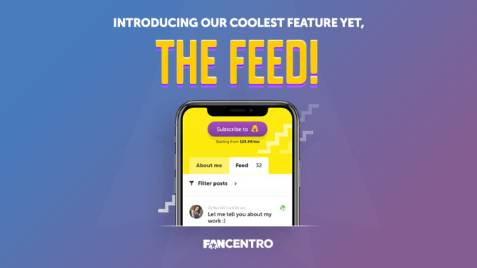FanCentro Boosts Interactivity With 'The Feed'