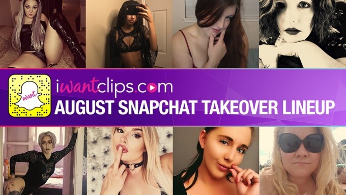 iWantClips Plots August Snapchat Takeover