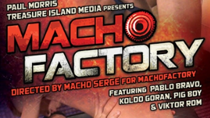 NakedSword, Treasure Island Import Hardcore 'Macho Factory'