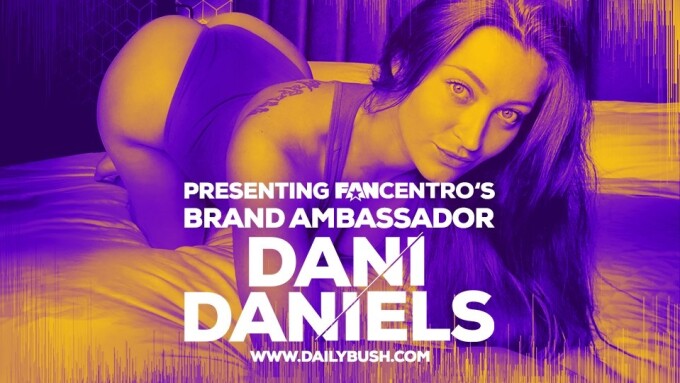 Dani Daniels Tapped as Brand Ambassador for FanCentro, ModelCentro