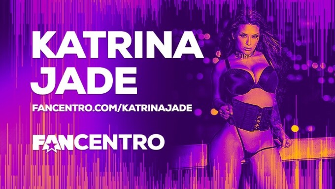 Katrina Jade Joins FanCentro