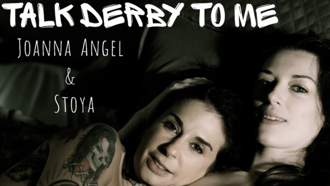 Joanna Angel, Stoya in 1st Lesbian Scene for Sweatheart's 'Talk Derby To Me'  