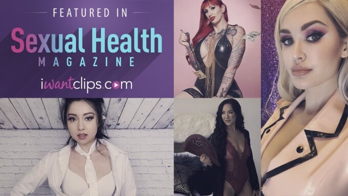 iWantClips Stars Featured in Sexual Health Magazine