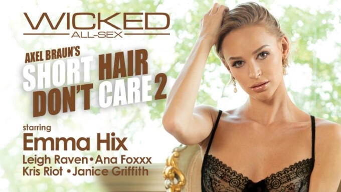 Wicked Releases 'Axel Braun's Short Hair Don't Care 2'