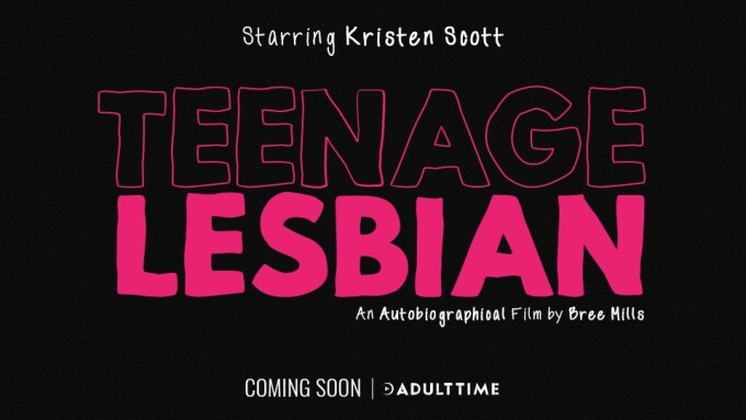 Adult Time Announces Production of Bree Mills' Biopic Drama, 'Teenage Lesbian'