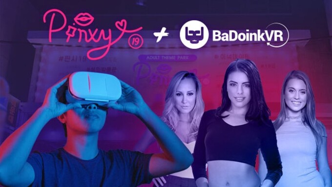 BaDoinkVR, NSMG Bring VR Porn to Pinxy Adult Theme Park
