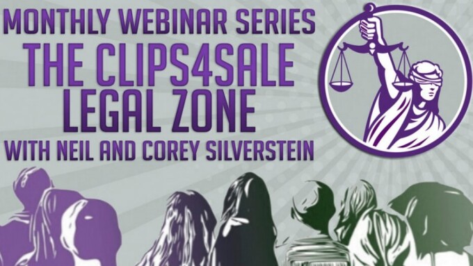 Clips4Sale Debuts Legal Webinar Series With Neil, Attorney Corey D. Silverstein