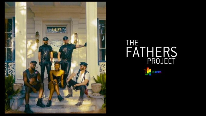 Kink.com Rescues Docuseries 'Fathers Project' With Distro Deal