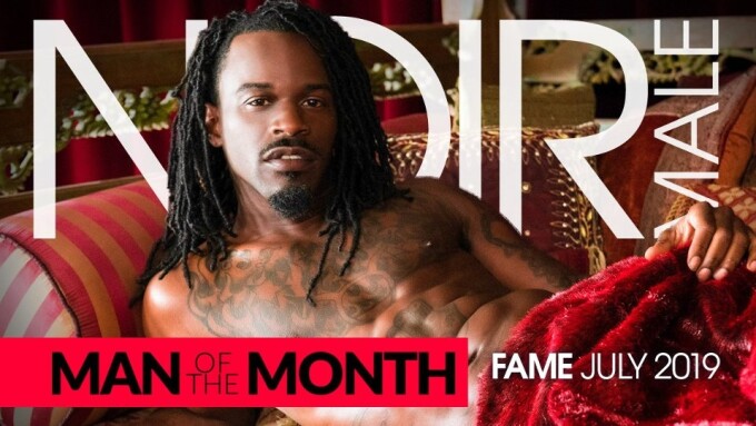  Newcomer Fame is Noir Male's 'Man of the Month' for July