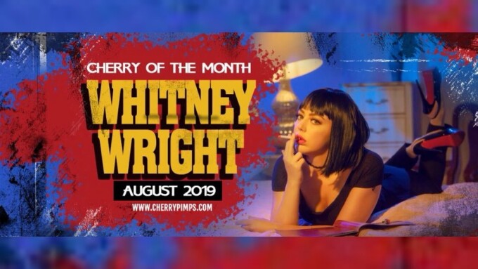 Whitney Wright Is Cherry Pimps' August 'Cherry of the Month'