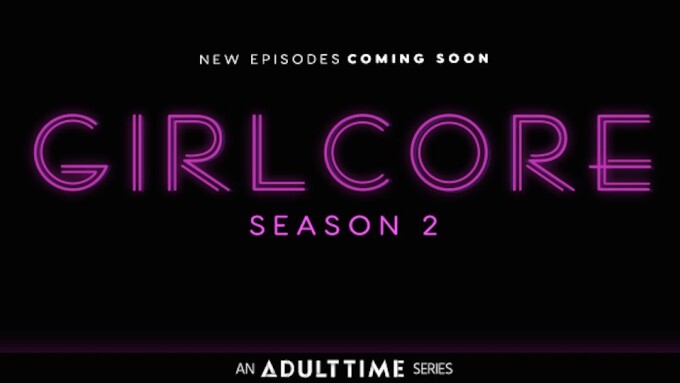 Adult Time, 'Girlcore' Just Wanna Have Fun With Season Two