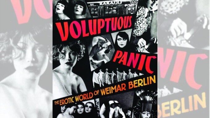 Erotic Heritage Museum Premieres 'Voluptuous Panic' Weimar Berlin Exhibit