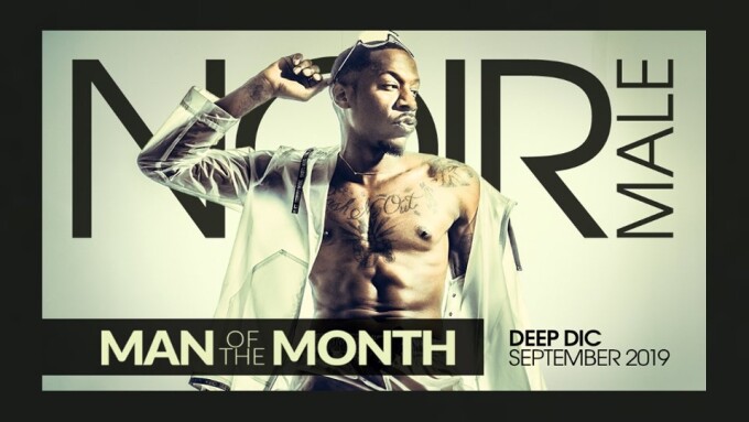 Deep Dic Is Noir Male S September Man Of The Month Xbiz Com