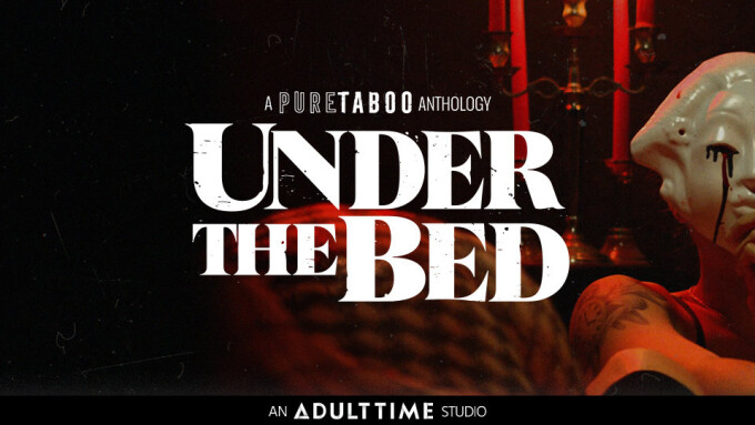 Horror-Erotica Series 'Under the Bed' Debuts on Pure Taboo