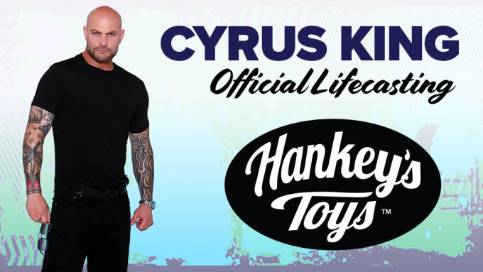 Hankey's Toys Goes 'King-Sized' With New Cyrus King Lifecasting