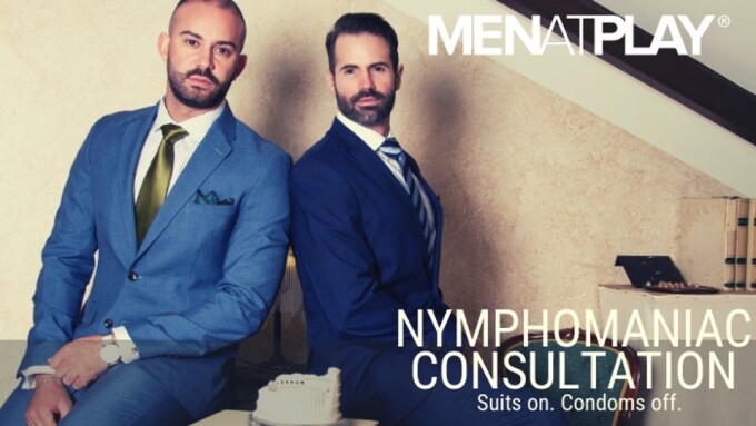 MenAtPlay Schedules Sizzling 'Nymphomanic Consultation'