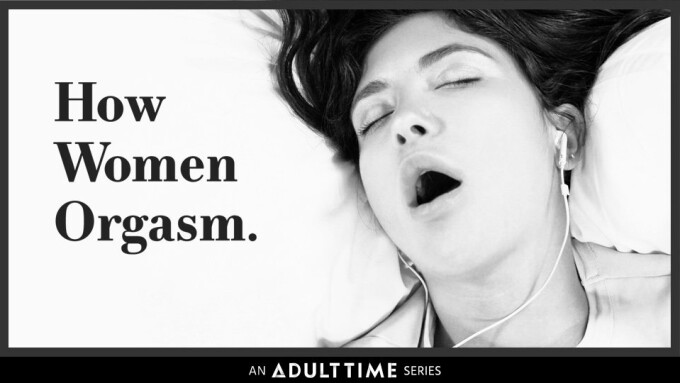 Adult Time Touts Bree Mills' Docu-Series 'How Women Orgasm'